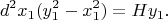 $$
d^2x_1(y_1^2-x_1^2)=Hy_1.
$$