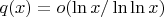 $q(x) = o(\ln x / \ln\ln x)$