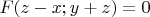 $F(z-x;y+z)=0$