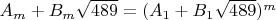 $A_m + B_m\sqrt{489} = (A_1 + B_1\sqrt{489})^m$