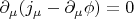 $$
\partial_{\mu}(j_{\mu} - \partial_{\mu}\phi)=0
$$