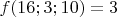 $f(16;3;10)=3$