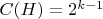 $C(H) = 2^{k-1}$