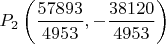 $P_2\left(\dfrac{57893}{4953},-\dfrac{38120}{4953}\right)$