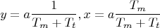 $$\[
y = a\frac{1}{{T_m  + T_t }},x = a\frac{{T_m }}{{T_m  + T_t }}
\]$