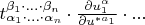 $t^{\beta_1\cdot...\cdot\beta_n}_{\alpha_1\cdot...\cdot\alpha_n}\cdot\frac{\partial u^\alpha_1}{\partial u^{* a_1}}\cdot...$ $t^{\beta_1\cdot...\cdot\beta_n}_{\alpha_1\cdot...\cdot\alpha_n}\cdot\frac{\partial u^\alpha_1}{\partial u^{* a_1}}\cdot...$