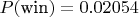$P(\text{win}) = 0.02054$