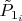 $\tilde{P}_{1_i}$