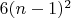 $6(n-1)^2$
