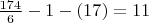 $\frac{174}{6} - 1 - (17) = 11$