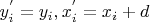 $y_i^{'} = y_i, x_i^{'}= x_i + d$