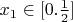 $x_1\in [0.\frac{1}{2}]$