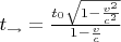 $t_{\rightarrow}=\frac{t_0\sqrt{1-\frac{v^2}{c^2}}}{1-\frac{v}{c}}$