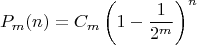 $$
P_{m}(n) = C_{m} \left( 1 - \frac{1}{2^m} \right)^{n}
$$