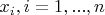 $x_i,i=1,...,n$