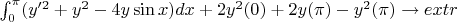 $\int_{0}^{\pi}(y'^2+y^2-4y\sin x)dx+2y^2(0)+2y(\pi)-y^2(\pi)\to extr$