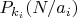 $P_{k_i}(N/a_i)$
