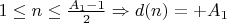 $1 \leq n \leq \frac{A_1-1}{2} \Rightarrow d(n)=+A_1$