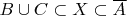 $B\cup C\subset X\subset  \overline{A}$