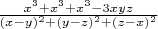 $\frac{x^3+x^3+x^3-3xyz}{(x-y)^2+(y-z)^2+(z-x)^2}$