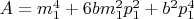 $A=m_1^4+6bm_1^2p_1^2+b^2p_1^4$