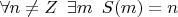 $\forall n \neq Z \enskip \exists m \enskip S(m) = n$