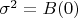 $\sigma^2=B(0)$